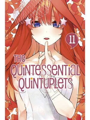 cover image of The Quintessential Quintuplets, Volume 11